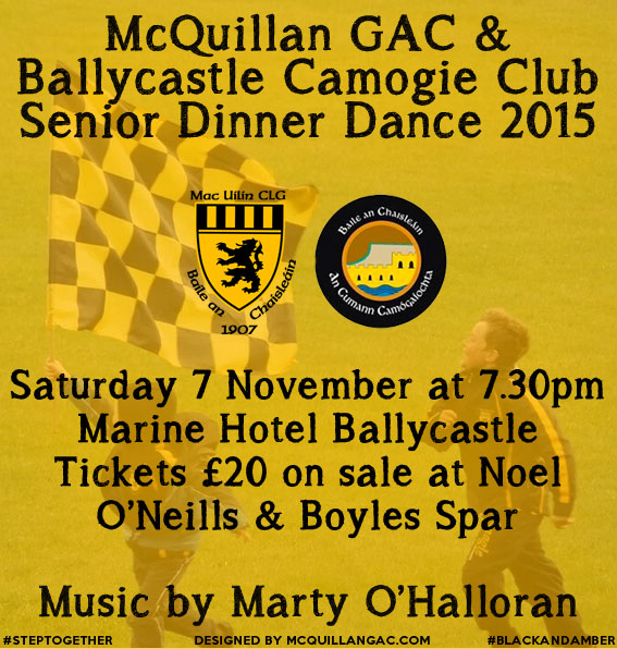 McQuillan GAC & Ballycastle Camogie Club Senior Dance 2015